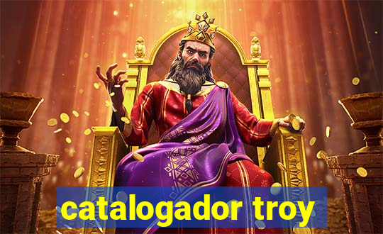 catalogador troy